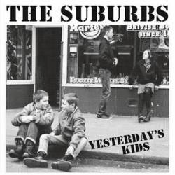The Suburbs : Yesterday's Kids